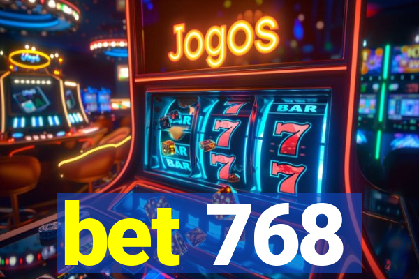 bet 768